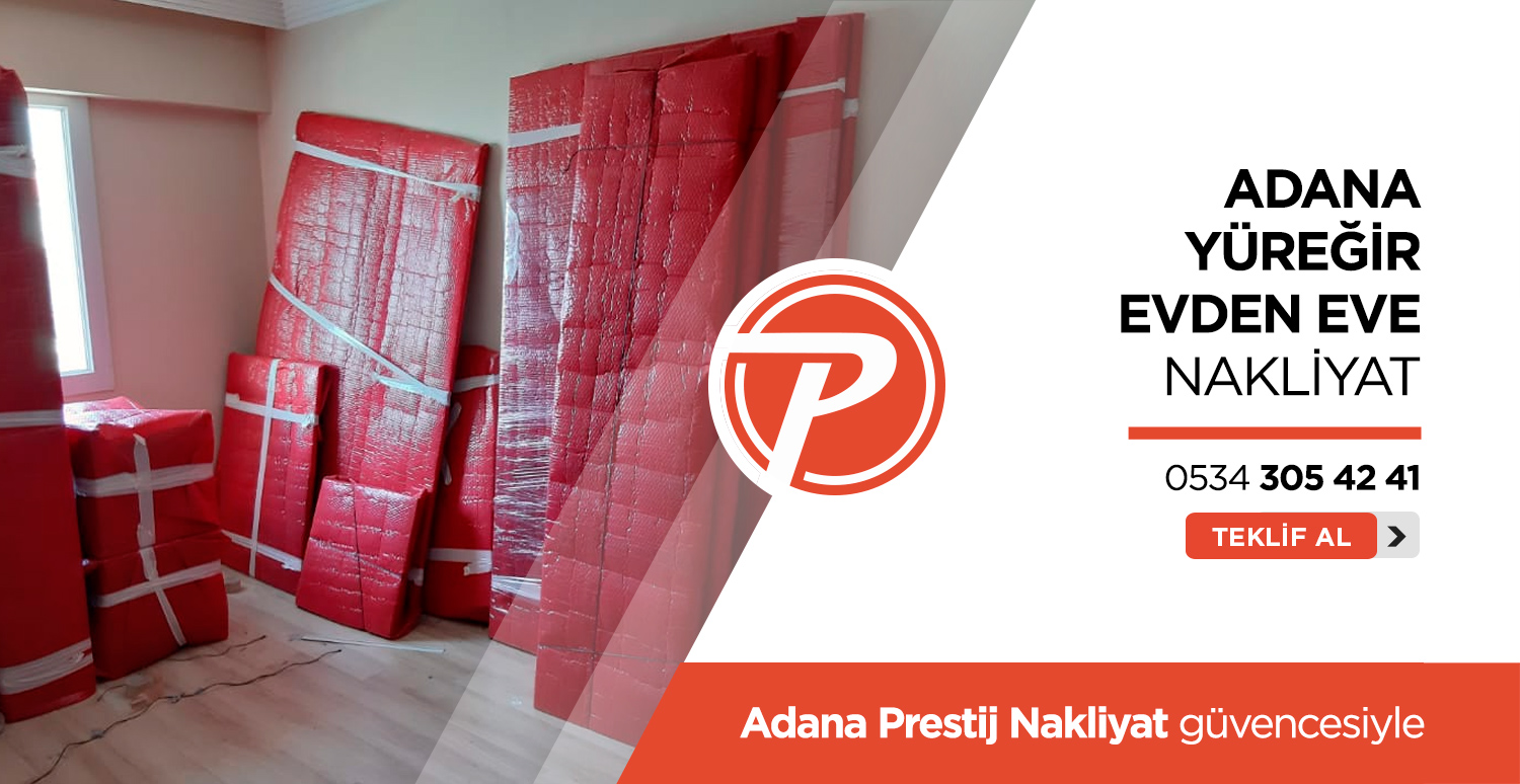 Adana Evden Eve Nakliyat - Adana Prestij Nakliyat